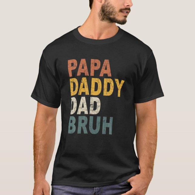 Pappa pappa Pappa Bruh T Shirt (Framsida)