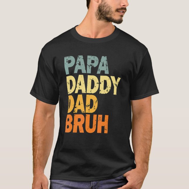 Pappa pappa Pappa Bruh T Shirt (Framsida)