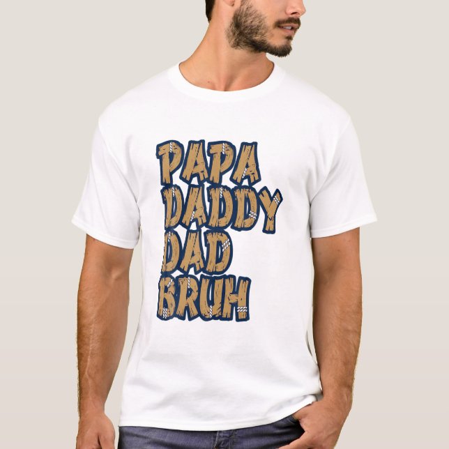 Pappa pappa Pappa Bruh T Shirt (Framsida)