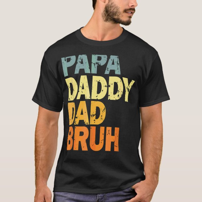 Pappa pappa Pappa Bruh T Shirt (Framsida)