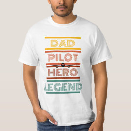 Pappa, Pilot, Hero, Legend Fars dag T Shirt