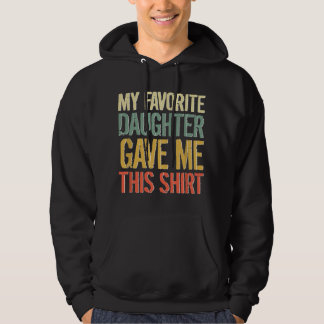 Pappa Pops Föräldra Hjälte Min favorit Dotter gav Hoodie