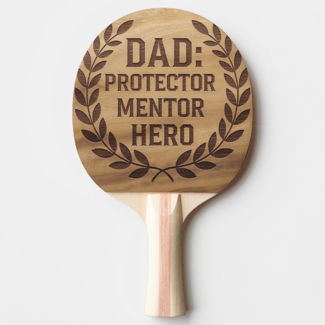 Pappa: Protector, Mentor, Hero: Engraved Image Pingisracket (Framsidan)