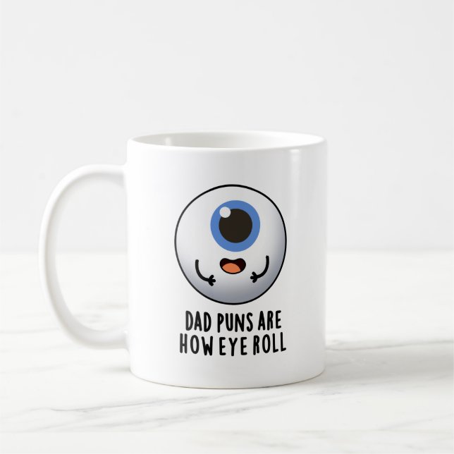 Pappa Puns är hur Öga Roll Funny Öga Pun Kaffemugg (Vänster)