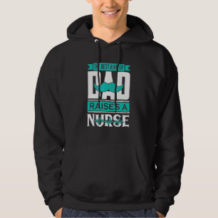 Pappa Raises A Nurse Hoodie