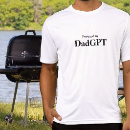 Pappa Rolig Födelsedag - Drivs Av DadGPT - AI Skäm T Shirt