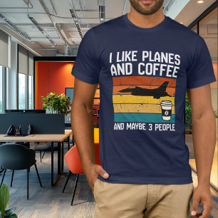 Pappa rolig födelsedag Jag gillar plan kaffe &3 pe T Shirt