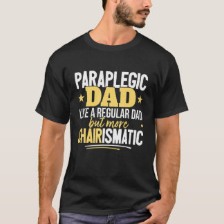 Pappa-rullstolsfunktionsnedsättning Far-paraplegi T Shirt