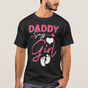 Pappa säger Girl baby matchande familj T Shirt