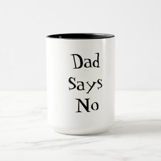 Pappa säger nej mugg