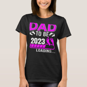 Pappa ska ladda Pappa 2023 för en flicka sedan 202 T Shirt