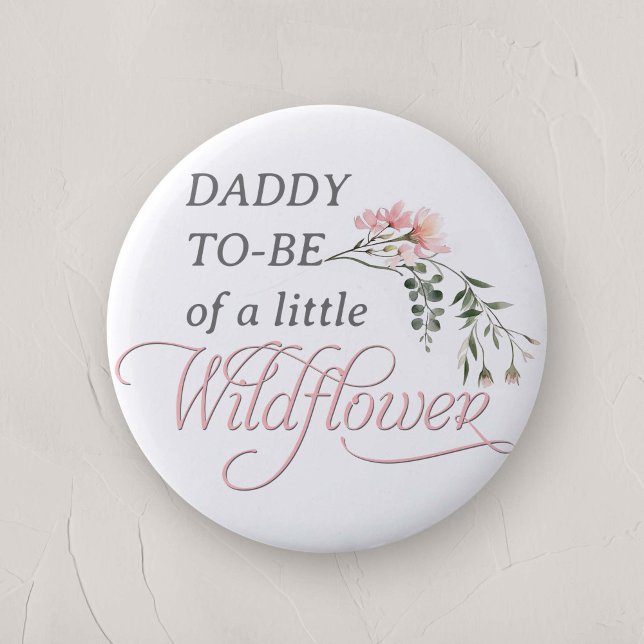 Pappa ska vara av en liten babydusch. knapp (Daddy-to-be, Pink A little Wildflower Baby Girl Shower Family Pin)