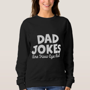 Pappa skämt är hur jag rullar - Sarcastic Joke Pun T Shirt