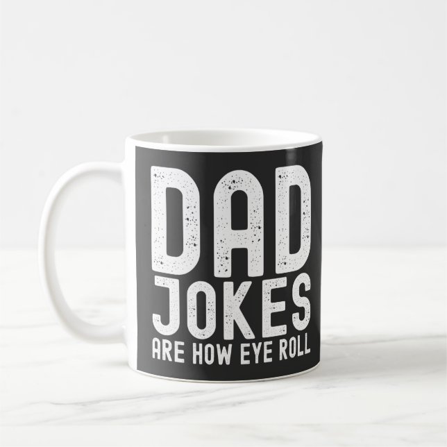 Pappa skämt är hur Öga Roll Funny Fars dag citat Kaffemugg (Vänster)