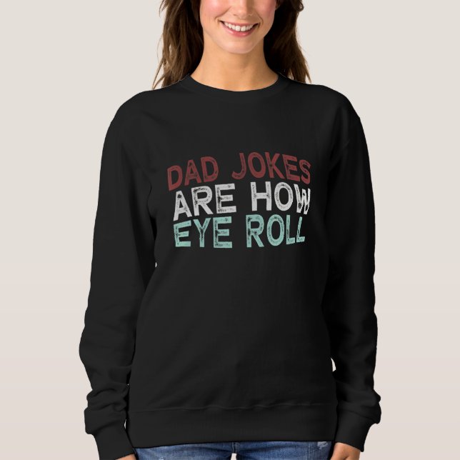 Pappa skämt är hur Öga Roll T Shirt (Framsida)