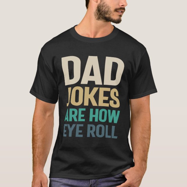 Pappa skämt - Hur Öga Roll, Far vet bäst T Shirt (Framsida)