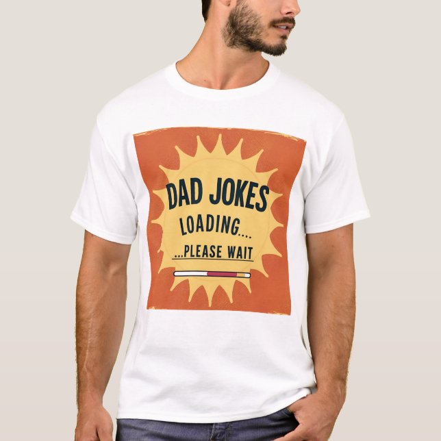 Pappa skämt Loading Funny Fars dag T-Shirt (Framsida)