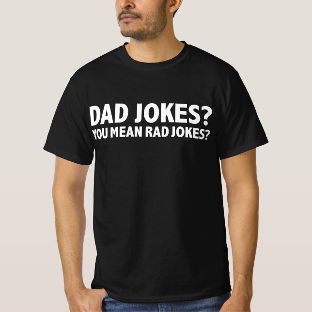 Pappa skämtar Elaket Rad Jokes Fars dag T Shirt (Framsida)