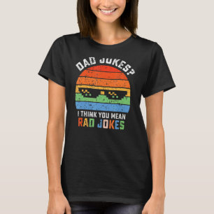 Pappa skämtar I Tänka Du Elak Rad Jokes Fars dag T Shirt