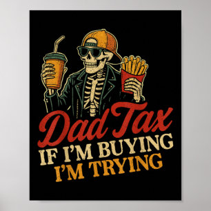 Pappa skatt om jag köper försöker skelett pappa sk poster