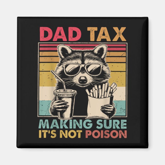 Pappa Skatt Ser Till Att Det Inte Är Fars Dag Män Magnet (Framsidan)