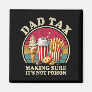 Pappa skatt ser till att det inte är giftigt rolig magnet