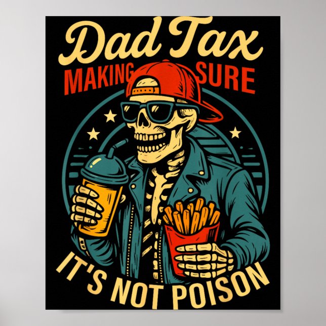Pappa Skatt Ser Till Att Inte Giftig Skelett Pappo Poster (Framsidan)