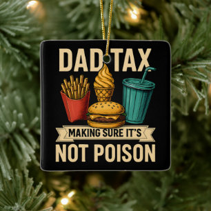 Pappa-skatt Skapar att det inte är Poison Fars dag Julgransprydnad Keramik