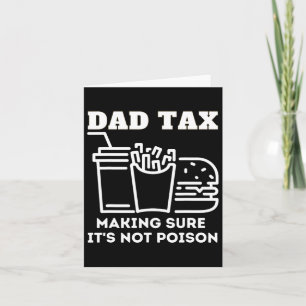Pappa-skatt Skapar att det inte är Poison Fars dag Kort