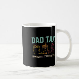 Pappa-skatt Skapar att det inte är Poison Funny Fa Kaffemugg