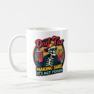 Pappa-skatt Skapar att det inte är Poison Funny Pa Kaffemugg
