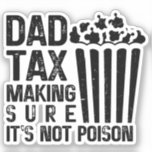 Pappa-skatt Skapar att det inte är Poison Funny Pa Klistermärken<br><div class="desc">Dax Tax Skapar att det inte är Poison Funny Fars dag. Perfekten ger idéer för Far och farfar för pappa,  pappa,  farfar,  pappa,  morbror eller styvpappa. Pappa-födelsedagspresent med ett citat från Funny Humor Sarkastic. Ta nu för bästa far någonsin som skulle bära det stolt på fars dag 2024.</div>