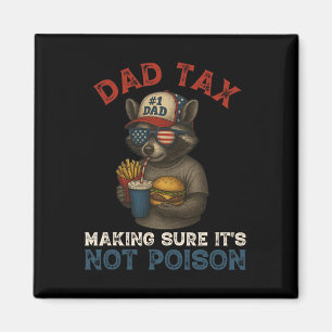 Pappa-skatt Skapar att det inte är Poison Funny Pa Magnet
