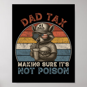 Pappa-skatt Skapar att det inte är Poison Funny Pa Poster