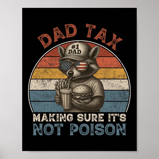 Pappa-skatt Skapar att det inte är Poison Funny Pa Poster (Framsidan)