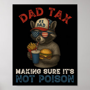 Pappa-skatt Skapar att det inte är Poison Funny Pa Poster