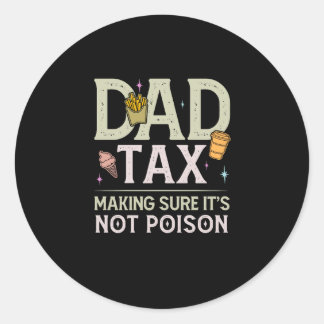 Pappa-skatt Skapar att det inte är Poison Funny Pa Runt Klistermärke