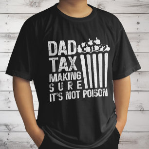 Pappa-skatt Skapar att det inte är Poison Funny Pa T Shirt