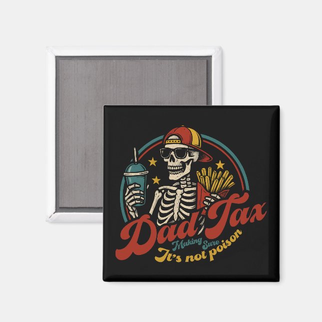 Pappa-skatt Skapar att det inte är Poison Skeleton Magnet (Front/Back)