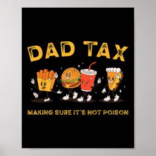 Pappa-skatt Skapar att det inte är Poisonous Poster