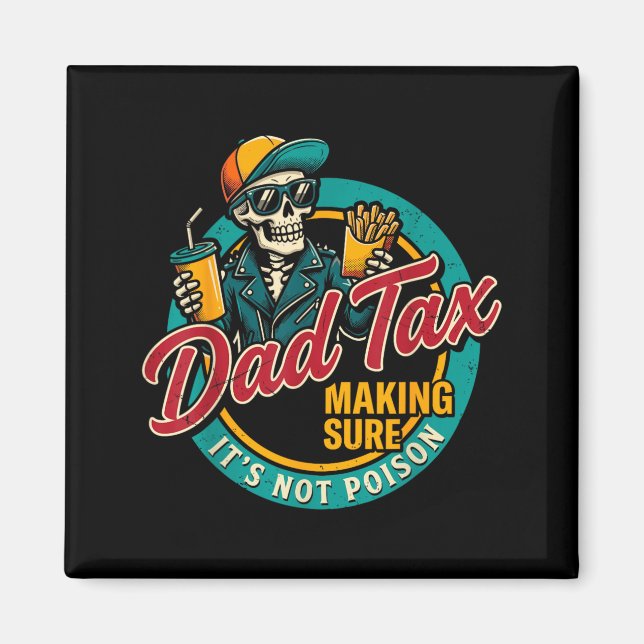 Pappa skatt som ser till att det inte är giftig ro magnet (Framsidan)