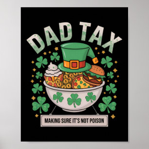 Pappa skattar Ser till att det inte är gift St Pat Poster