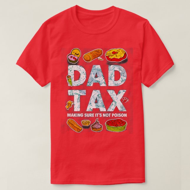 Pappa-skatten Skapar att den inte är så dyrbar som T Shirt (Design framsida)
