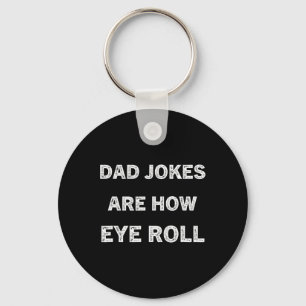 Pappa-skirt-Pappa-skämt är hur Öga-roll-gåva till Nyckelring
