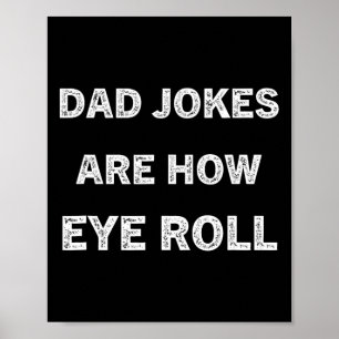 Pappa-skirt-Pappa-skämt är hur Öga-roll-gåva till Poster