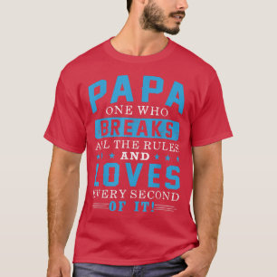 Pappa som brinner hela Regler på För manar Far-dag T Shirt