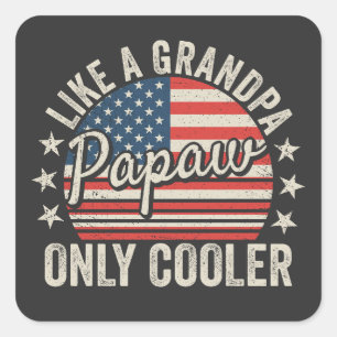 Pappa som en farfar bara coolare USA-flagga Fyrkantigt Klistermärke