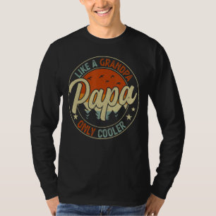 Pappa som en farfar, bara en koler Pappa Pappa Def T Shirt