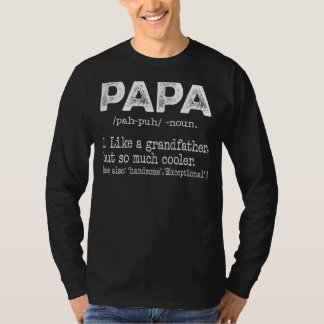Pappa som en farfar men så mycket kylare Lycklig F T Shirt