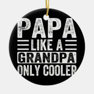 Pappa som en farfar som bara kylare Fars dag Julgransprydnad Keramik